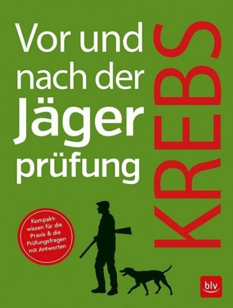 Vor und nach der Jägerprüfung