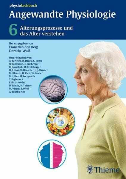 Band 6: Alterungsprozesse und das Alter verstehen (Physiofachbuch)