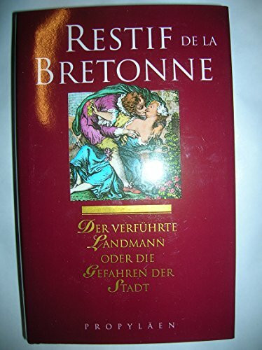 Der verführte Landmann oder Die Gefahren der Stadt