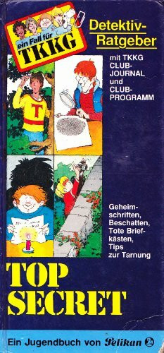 TKKG - Detektiv- Ratgeber I. Top Secret
