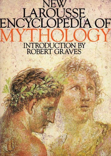 New Larousse Encyclopaedia of Mythology