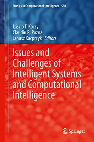 Issues and Challenges of Intelligent Systems and Computational Intelligence (Studies in Computational Intelligence, 530, Band 530)