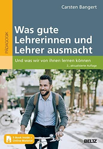 Was gute Lehrerinnen und Lehrer ausmacht: Und was wir von ihnen lernen können