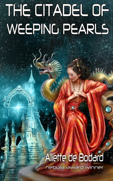 The Citadel of Weeping Pearls (Xuya Universe)