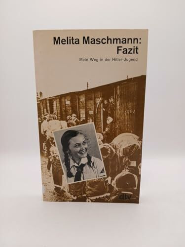 Fazit - Mein Weg in der Hitler- Jugend