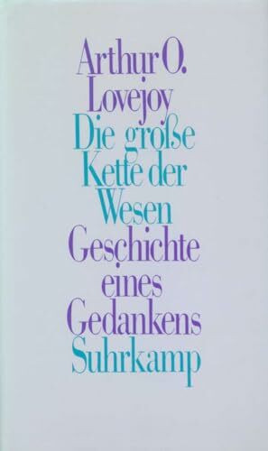 Die große Kette der Wesen: Geschichte eines Gedankens