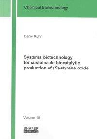 Systems biotechnology for sustainable biocatalytic production of (S)-styrene oxide