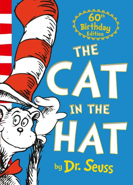 The Cat in the Hat. 60th Anniversary Edition