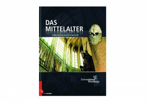 International Knowledge Das Mittelalter 106 Seiten, ab 9 Jahren, L 23,6 x B