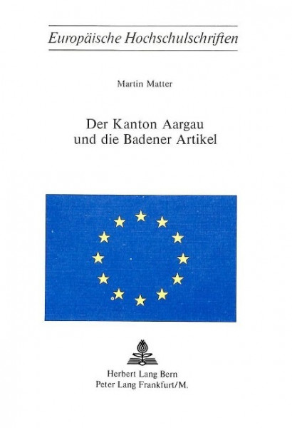 Der Kanton Aargau und die Badener Artikel