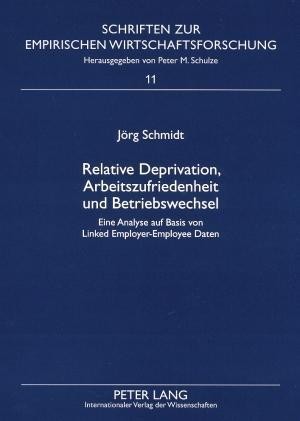 Relative Deprivation, Arbeitszufriedenheit und Betriebswechsel