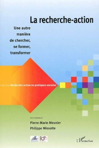 La recherche-action : Une autre manière de chercher, se former, transformer