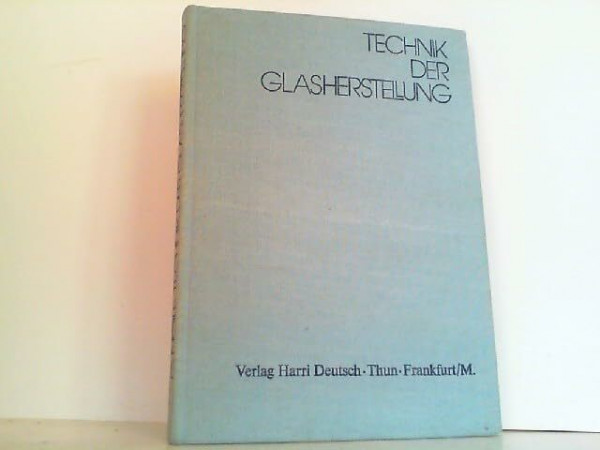 Technik der Glasherstellung