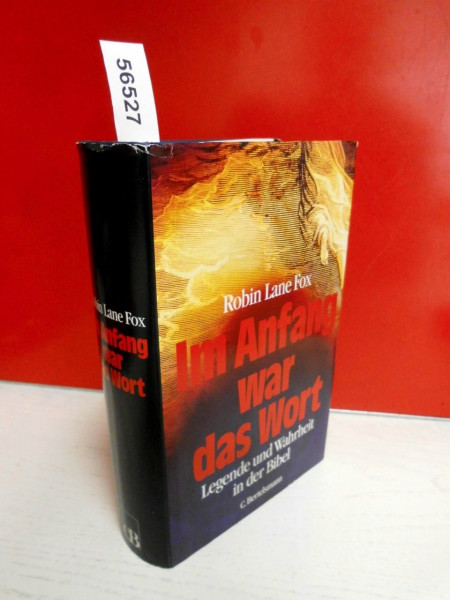 Die Wahrheit der Bibel: Legende und historischer Beweis