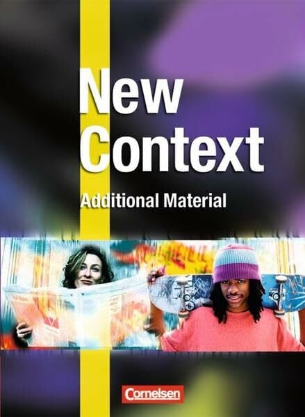New Context - Allgemeine Ausgabe und Ausgabe B: Additional Material: Zusatzheft gegen Schutzgebühr