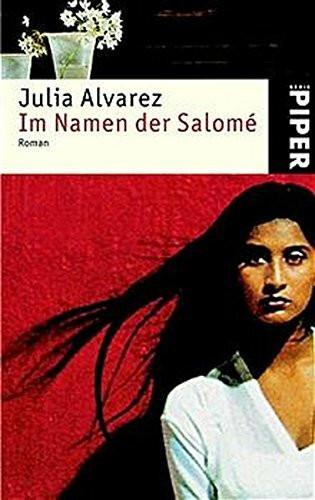 Im Namen der Salomé: Roman (Piper Taschenbuch, Band 3753)