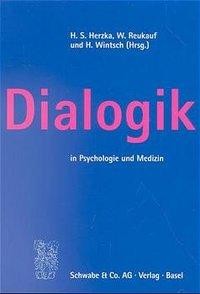 Dialogik in Psychologie und Medizin