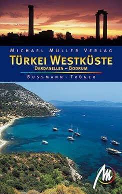 Türkei Westküste: Dardanellen - Bodrum