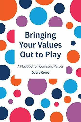 Bringing Your Values Out to Play: A Playbook on Company Values