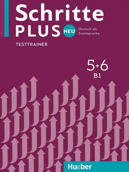 Schritte plus Neu 5+6: Deutsch als Zweitsprache / Testtrainer mit Audio-CD