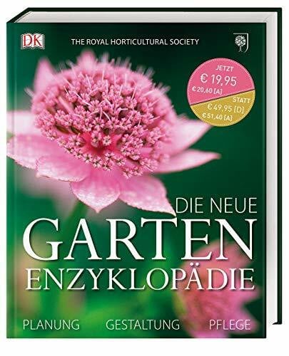 Die neue Garten-Enzyklopädie: Planung, Gestaltung, Pflege