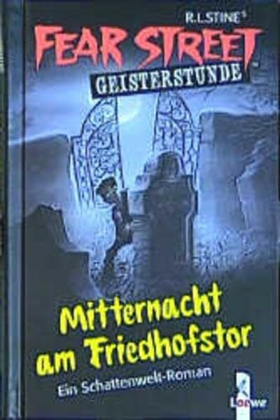 Mitternacht am Friedhofstor (Fear Street Geisterstunde)