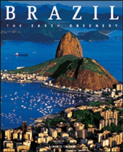 Brazil the Earth Greenery: The Heart Greenery: The Green Colour of the Earth (Exploring Countries of the Wor)