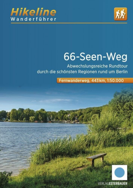 Fernwanderweg 66-Seen-Weg: Abwechslungsreiche Rundtour durch die schönsten Regionen rund um Berlin. 1:50.000. 443 km, GPS-Tracks Download, LiveUpdate (Hikeline /Wanderführer)