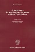 Grundgedanken der amerikanischen Verfassung und ihrer Verwirklichung