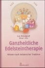 Ganzheitliche Edelsteintherapie