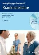 Altenpflege professionell: Krankheitslehre