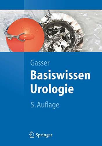 Basiswissen Urologie (Springer-Lehrbuch)