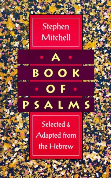 A Book of Psalms: Selected and Adapted from the Hebrew