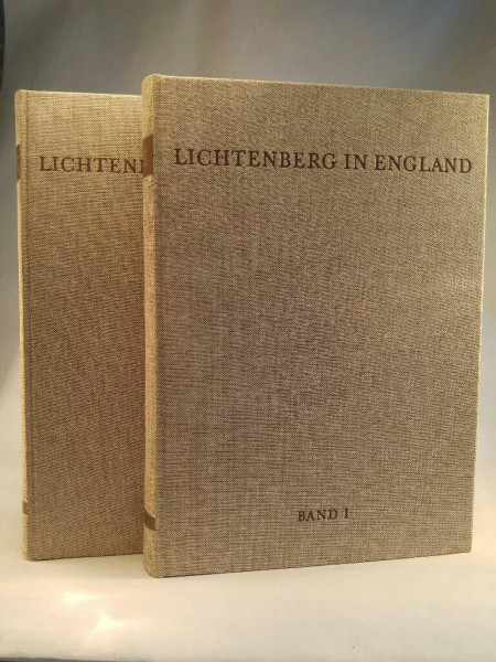 Lichtenberg in England: Dokumente einer Begegnung. Band I: Einleitung und Text. Band II: Erläuterungen und Register