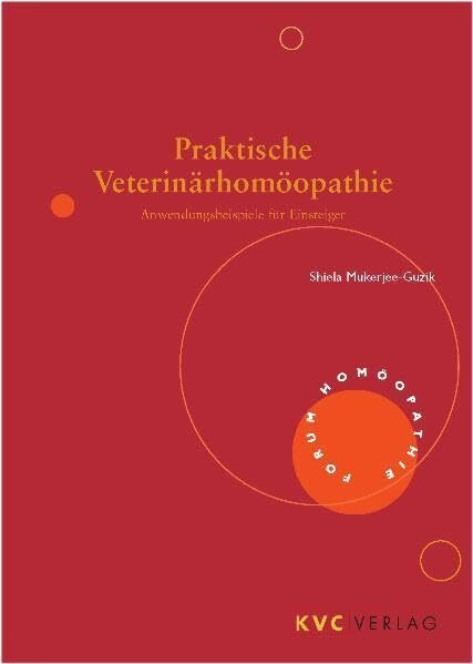 Praktische Veterinärhomöopathie. Anwendungsbeispiele für Einsteiger.