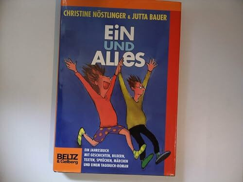 Ein und Alles: Ein Jahrbuch mit Geschichten, Bildern, Comics, Texten, Sprüchen und noch viel mehr ... (Beltz & Gelberg)