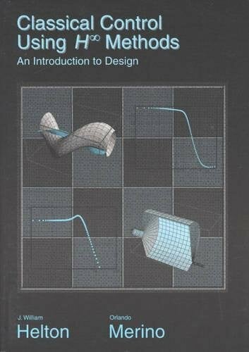 Classical Control Using H: An Introduction to Design