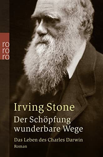 Der Schöpfung wunderbare Wege: Das Leben des Charles Darwin