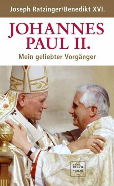 Johannes Paul II.: Mein geliebter Vorgänger