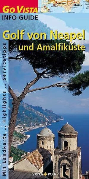 Golf von Neapel und Amalfiküste (Go Vista Info Guide)