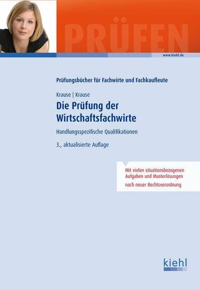 Die Prüfung der Wirtschaftsfachwirte: Handlungsspezifische Qualifikationen. (Prüfungsbücher für Fachwirte und Fachkaufleute)