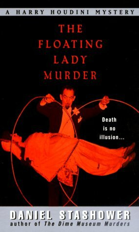 The Floating Lady Murder: A Harry Houdini Mystery