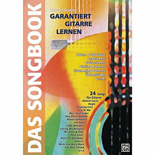 Garantiert Gitarre lernen / Garantiert Gitarre lernen – Das Songbook: 24 Songs für Gitarre