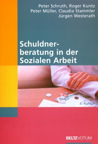 Schruth, Schuldnerberatung in der Sozialen Arbeit. (Reihe Votum)