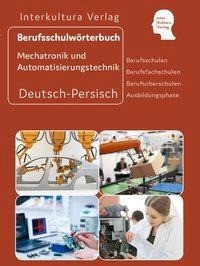 Interkultura Berufsschulwörterbuch für Mechatronik und Automatisierungstechnik Teil 2