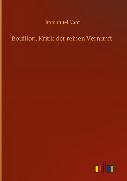 Bouillon. Kritik der reinen Vernunft