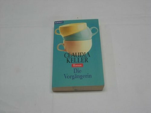 Die Vorgängerin : Roman. [Goldmann] , 35791 : Blanvalet. Taschenbuchausg.