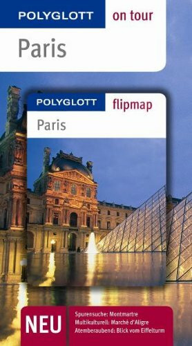 Paris - Buch mit flipmap: Polyglott on tour Reiseführer