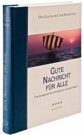 Gute nachricht für alle (Die Geschichte der Hoffnung )