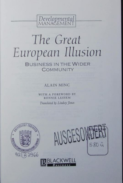 The Great European Illusion: Business in the Wider Community (Developmental Management)